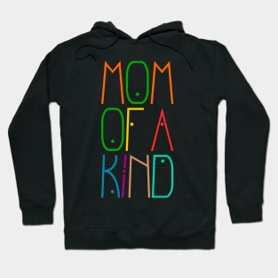 Mom of a kind Hoodie